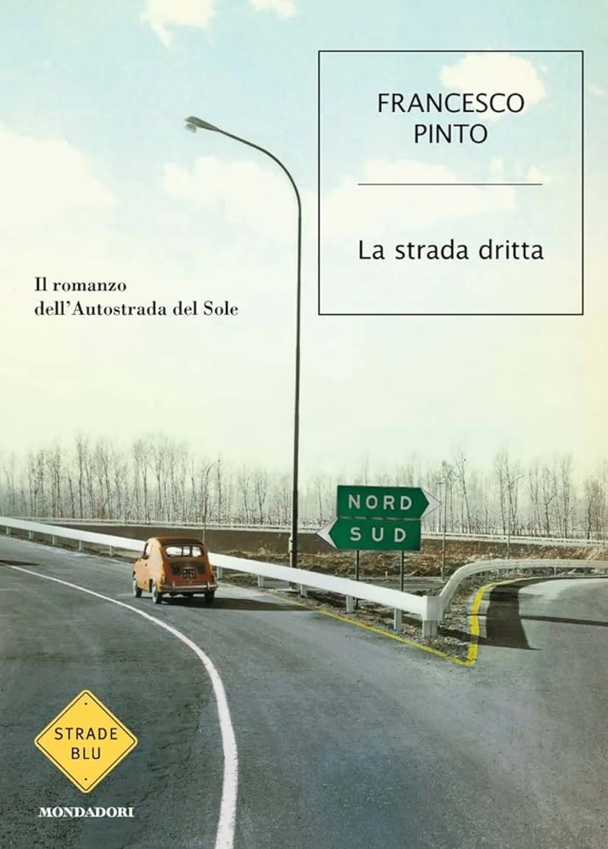Quella “strada dritta” sognata e realizzata da visionari