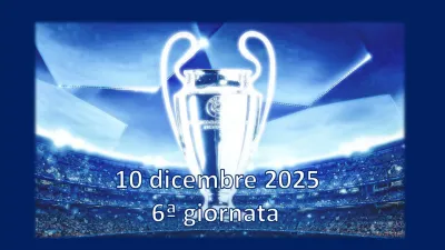 Champions League 10 Dicembre 2025: partite, orari e pronostici della 6ª giornata della Fase “Lega”