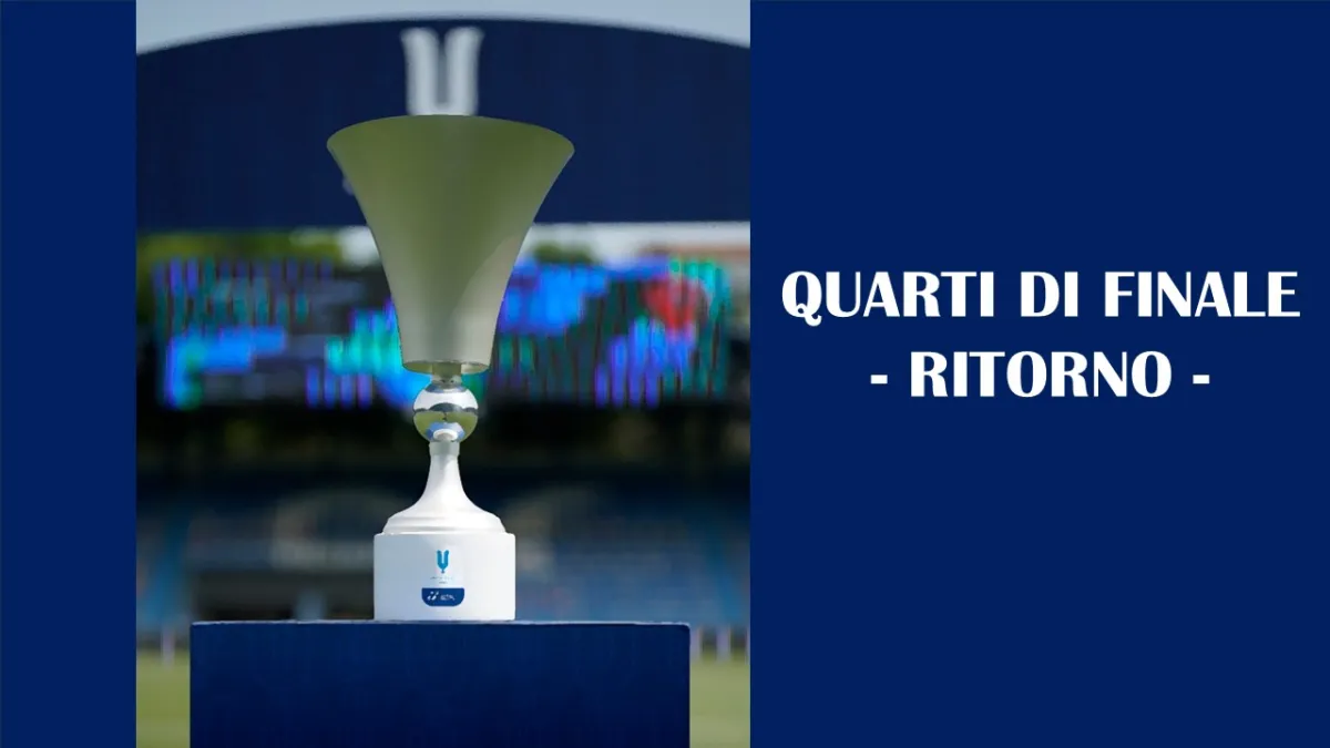 Coppa Italia Femminile: quarti di ritorno, tutta la tensione delle sfide decisive