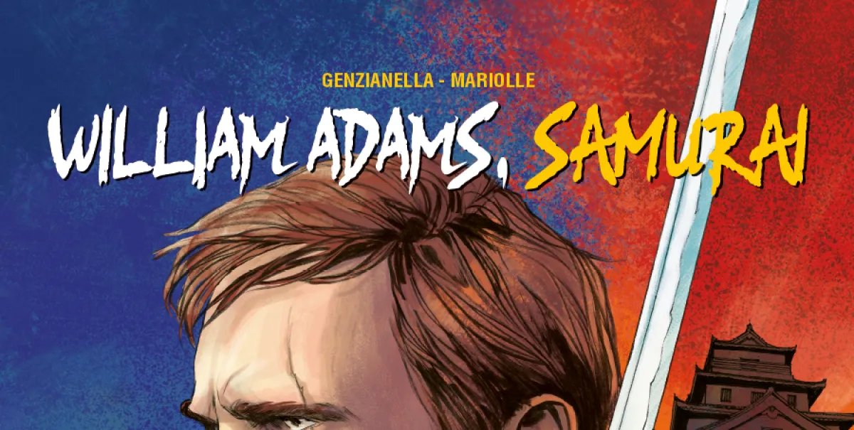 William Adams, Samurai: la vera storia che ha ispirato la serie tv Shōgun