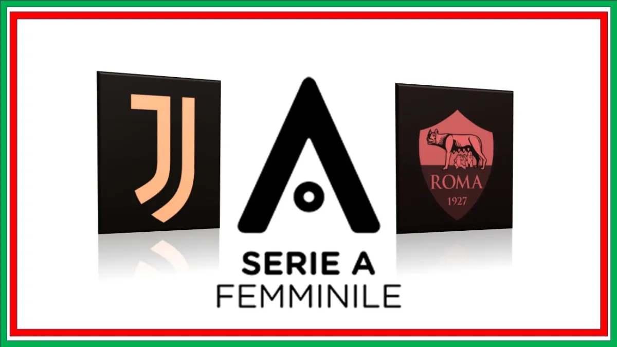 Juventus women - Roma femminile dove vederla in Tv e streaming