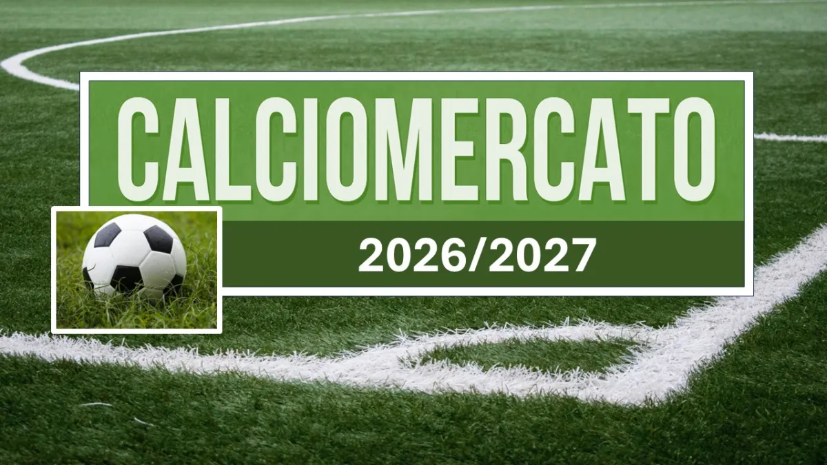 Calciomercato 2026/27: tutte le date ufficiali di Serie A, B e C