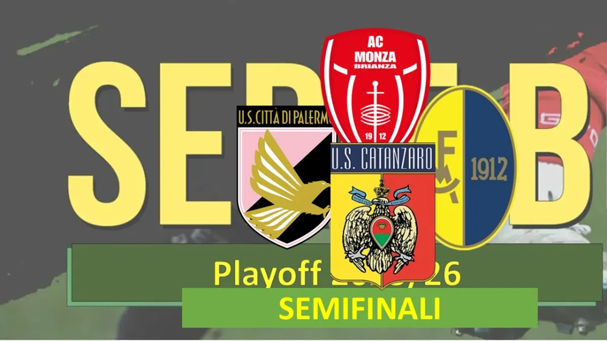 Serie B playoff 2025/26 quando si giocano le semifinali: le date di andata e ritorno